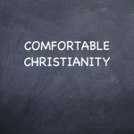 No More Comfortable Christianity: Time For Prophetic Proclamation and Confrontation
