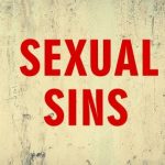 Yes, Sexual Sin Matters