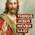 jesus never said